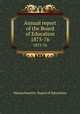 Annual report of the Board of Education. 1875-76, Massachusetts. Board of Education 