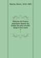 Histoire de France populaire depuis les temps les plus reculs jusqu` nos jours. 1, Martin, Henri, 1810-1883 