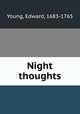 Night thoughts, Young, Edward, 1683-1765 