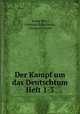Der Kampf um das Deutschtum Heft 1-3, Franz Bley, Guntram Schultheiss, Christian Petzet 