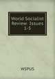 World Socialist Review Issues 1-5, WSPUS 