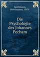 Die Psychologie des Johannes Pecham, Spettmann, Hieronymus, 1883- 