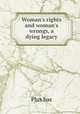 Woman`s rights and woman`s wrongs, a dying legacy, Plus bas 