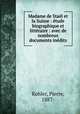 Madame de Stal et la Suisse : tude biographique et littraire : avec de nombreux documents indits, Kohler, Pierre, 1887- 