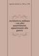 Architettvra militare : con altri auuertimenti appartenenti alla guerra, Lupicini, Antonio, ca. 1530-ca. 1598 