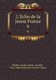 L`cho de la jeune France. 6, 