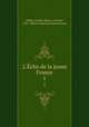 L`cho de la jeune France. 1, 