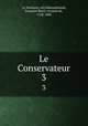 Le Conservateur. 3, 