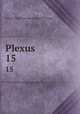 Plexus. 15, College of Physicians and Surgeons of Chicago 