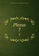 Plexus. 7, College of Physicians and Surgeons of Chicago 