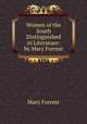 Women of the South Distinguished in Literature: by Mary Forrest, Mary Forrest 