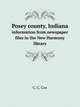 Posey county, Indiana. information from newspaper files in the New Harmony library, C. C. Cox 