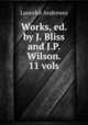 Works, ed. by J. Bliss and J.P. Wilson. 11 vols, Lancelot Andrewes 