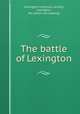 The battle of Lexington, Lexington historical society, Lexington, Mo. [from old catalog] 