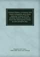 United States: a history; the most complete and most popular history of the United States of America from the aboriginal times to the present day, Ridpath, John Clark, 1840-1900. [from old catalog] 