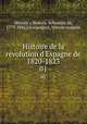 Histoire de la rvolution d`Espagne de 1820-1823. 01, 
