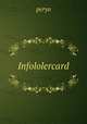 Infololercard, 