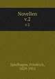 Novellen. v.2, Spielhagen, Friedrich, 1829-1911 