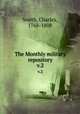 The Monthly military repository. v.2, Smith, Charles, 1768-1808 
