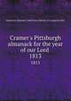 Cramer`s Pittsburgh almanack for the year of our Lord . 1813, American Almanac Collection (Library of Congress) DLC 