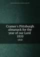 Cramer`s Pittsburgh almanack for the year of our Lord . 1810, American Almanac Collection (Library of Congress) DLC 