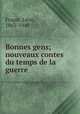 Bonnes gens; nouveaux contes du temps de la guerre, 