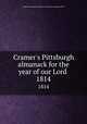 Cramer`s Pittsburgh almanack for the year of our Lord . 1814, American Almanac Collection (Library of Congress) DLC 