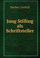 Jung Stilling als Schriftsteller, Stecher, Gotthilf 