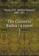 The Countess Radna : a novel. 2, Norris, W. E. (William Edward), 1847-1925 