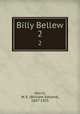 Billy Bellew. 2, Norris, W. E. (William Edward), 1847-1925 