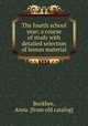 The fourth school year; a course of study with detailed selection of lesson material, Buckbee, Anna. [from old catalog] 