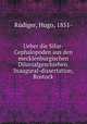 Ueber die Silur-Cephalopoden aus den mecklenburgischen Diluvialgeschieben. Inaugural-dissertation, Rostock, 