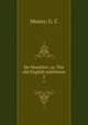 De Montfort, or, The old English nobleman. 2, Munro, G. C 