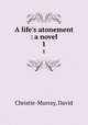A life`s atonement : a novel. 1, Christie-Murray, David 