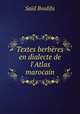 Textes berbres en dialecte de l`Atlas marocain, 