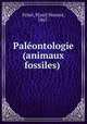 Palontologie (animaux fossiles), 