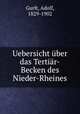 Uebersicht ber das Tertir-Becken des Nieder-Rheines, Gurlt, Adolf, 1829-1902 