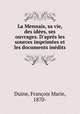 La Mennais, sa vie, des ides, ses ouvrages. D`aprs les sources imprimes et les documents indits, 