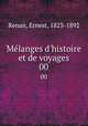 Mlanges d`histoire et de voyages. 00, Renan, Ernest, 1823-1892 