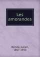 Les amorandes, Benda, Julien, 1867-1956 