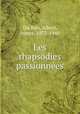 Les rhapsodies passionnes, Du Bois, Albert, comte, 1872-1940 