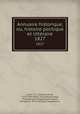 Annuaire historique, ou, histoire politique et littraire. 1827, 