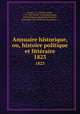 Annuaire historique, ou, histoire politique et littraire. 1823, 