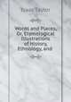 Words and Places, Or, Etymological Illustrations of History, Ethnology, and ., Isaac Taylor 