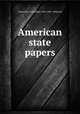 American state papers, United States. President (1801-1809 : Jefferson) 