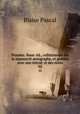 Penses. Nouv. d., collationne sur le manuscrit autographe, et publie avec une introd. et des notes. 02, Blaise Pascal 