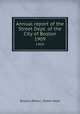 Annual report of the Street Dept. of the City of Boston. 1909, Boston (Mass.). Street Dept 