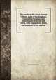 The works of His Grace George Villiers, duke of Buckingham. Containing his plays and miscellanies in prose and verse, with explanatory notes and memoirs of the author, Buckingham, George Villiers, Duke of, 1628-1687,Pre-1801 Imprint Collection (Library of Congress) DLC [from old catalog] 