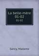 La belle-mre. 01-02, Sancy, Madame 