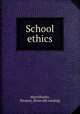 School ethics, Marchbanks, Eleanor. [from old catalog] 